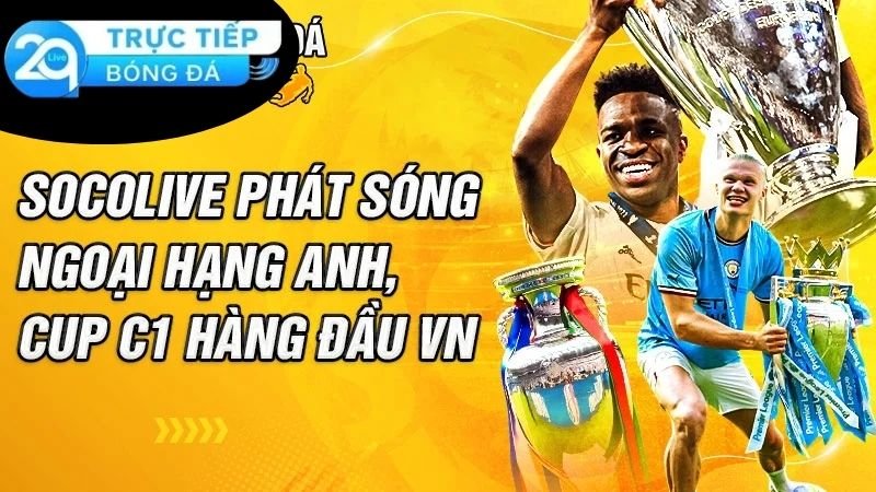 Đặc điểm nổi bật của Socolive